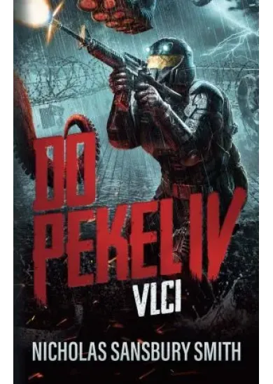 Do pekel IV: Vlci