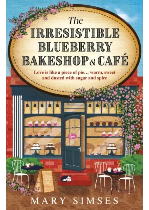Mary Simses - The Irresistible Blueberry Bakeshop and Cafe