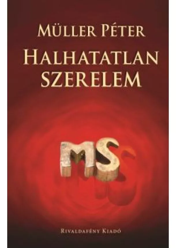 MÜLLER PÉTER - HALHATATLAN SZERELEM