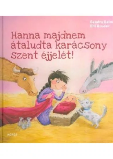 Hanna majdnem átaludta karácsony szent éjjelét!