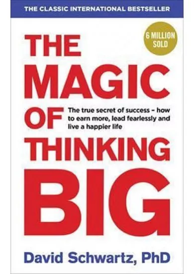 The Magic of Thinking Big