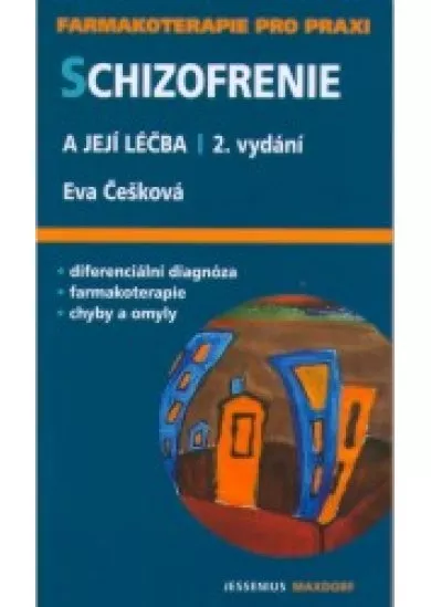 Schizofrenie a její léčba  2.vyd. - diferenciální diagnóza - farmakoterapie - chyby a omyly