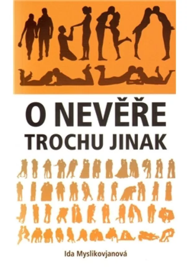 Ida Myslikovjanová - O nevěře trochu jinak
