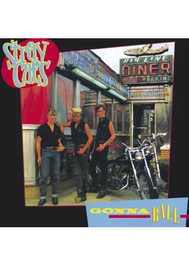 Stray Cats: Gonna Ball - CD
