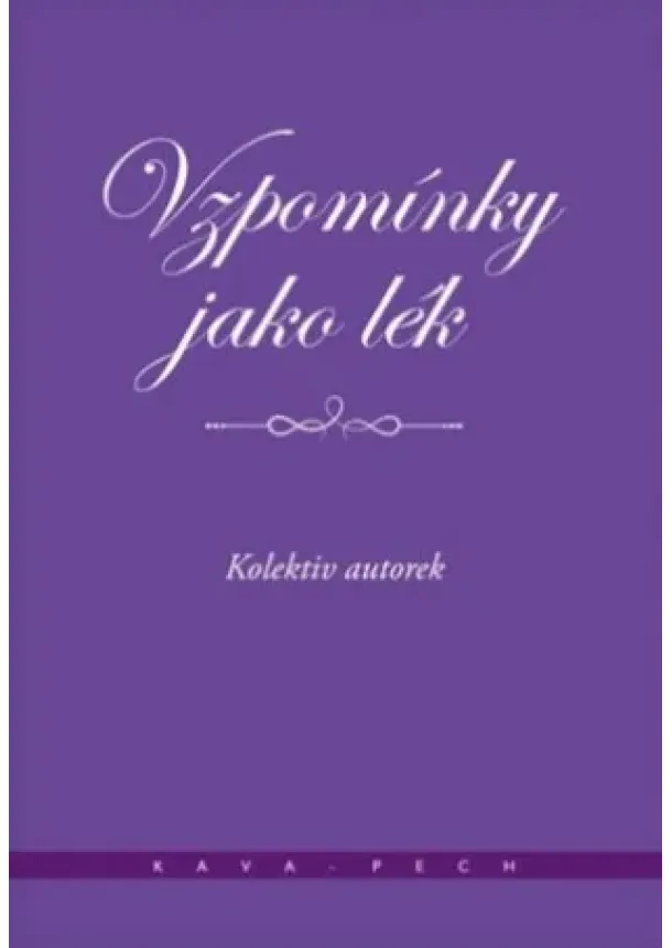 Míťa Kaněrová (ed.) - Vzpomínky jako lék