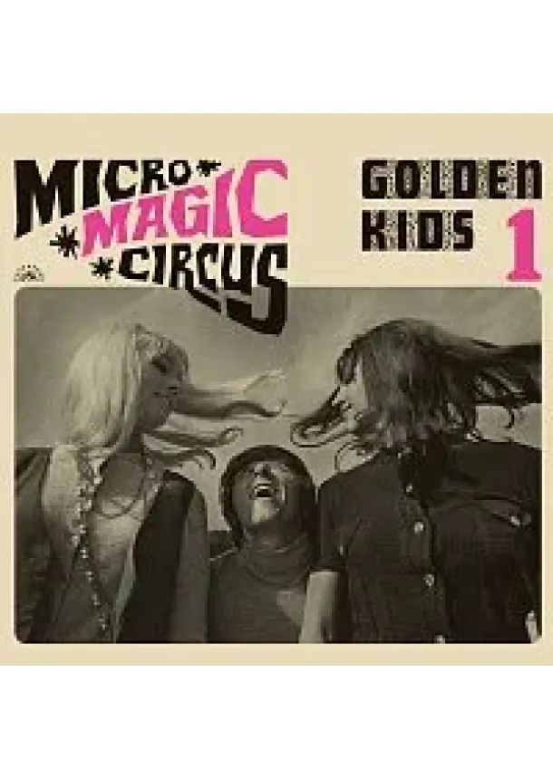 Golden Kids, Supraphon - Golden Kids:  Micro - Magic - Circus / Golden Kids 1 - 2LP