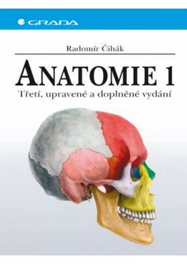 Čihák Radomír - Anatomie 1