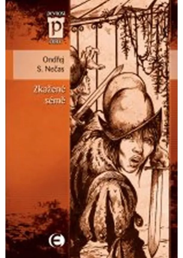Ondřej S. Nečas - Zkažené sémě