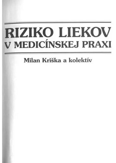 Riziko liekov v medicínskej praxi