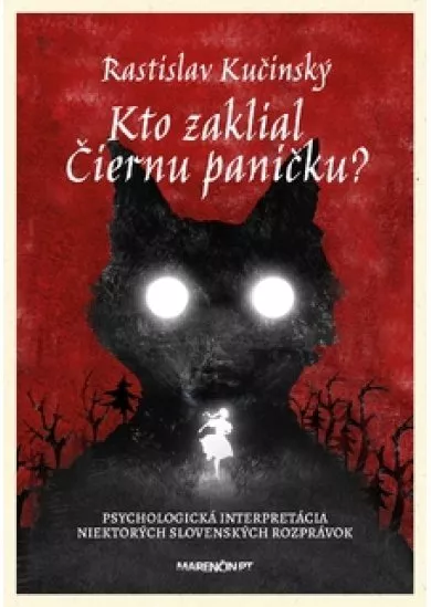 Kto zaklial Čiernu paničku? - Psychologická interpretácia niektorých slovenských rozprávok