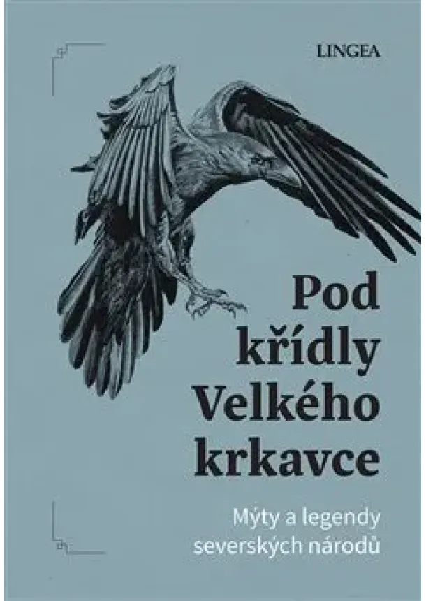 Ondřej Pivoda - Pod křídly Velkého krkavce - Mýty a legendy severských národů