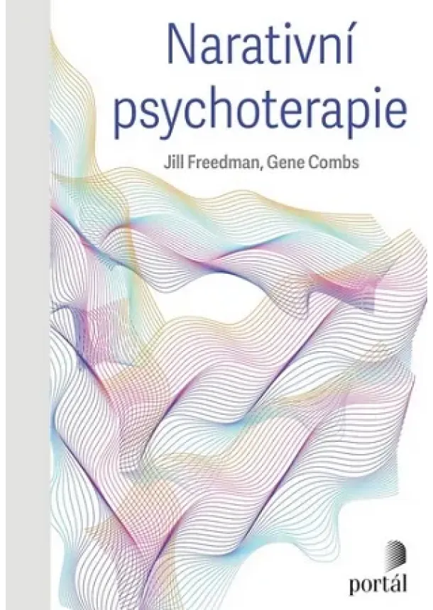 Jill Freedman, Gene Combs - Narativní psychoterapie (2.vyd.)