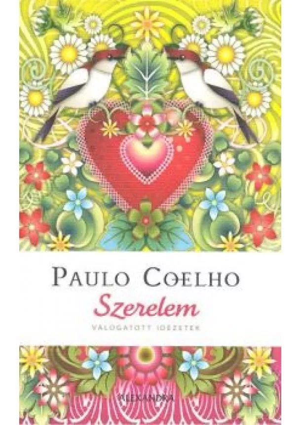 PAULO COELHO - SZERELEM - VÁLOGATOTT IDÉZETEK