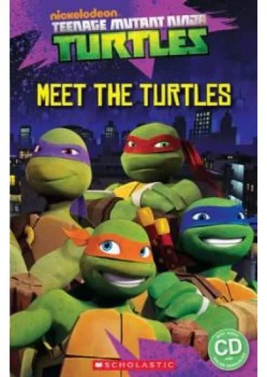 Popcorn ELT Readers Starter: Teenage Mutant Ninja Turtles - Meet the Turtles! with CD