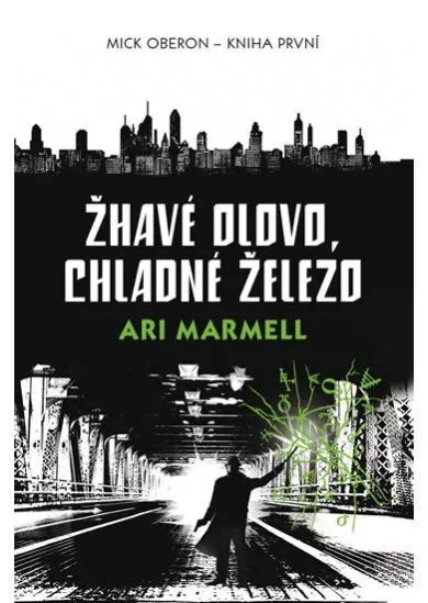 Žhavé olovo, chladné železo - Mick Oberon 1