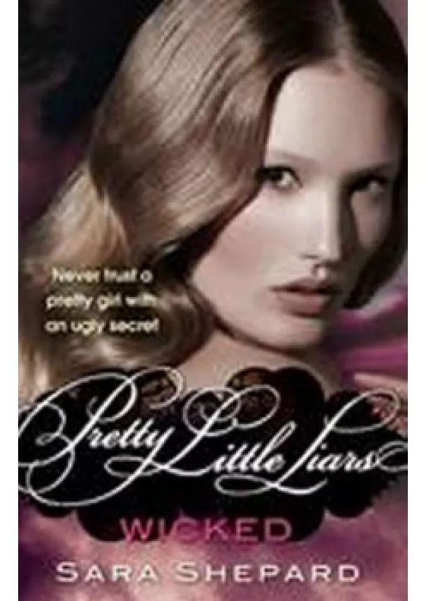 Sara Shepardová - Wicked - Pretty Little Liars