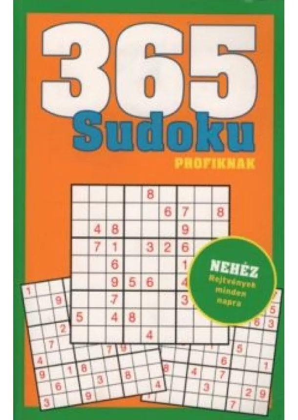 Rejtvénykönyv - 365 Sudoku profiknak - Nehéz rejtvények minden napra (narancs)