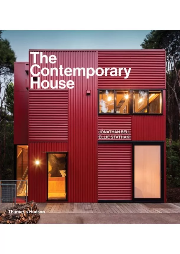 Jonathan Bell, Ellie Stathaki - The Contemporary House