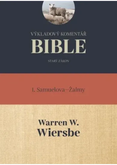 Výkladový komentář Bible (1Sam – Ž) - 1 Samuelova – Žalmy