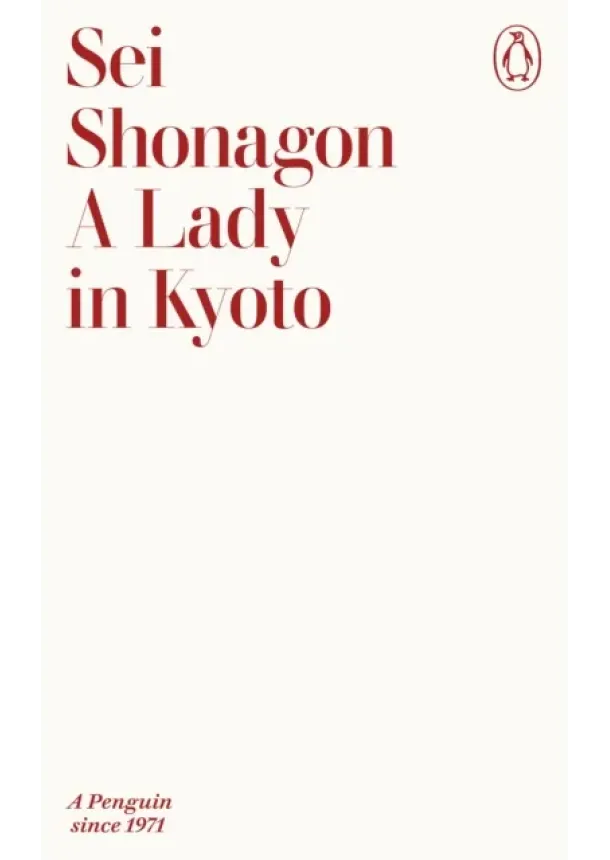Sei Shonagon - A Lady in Kyoto