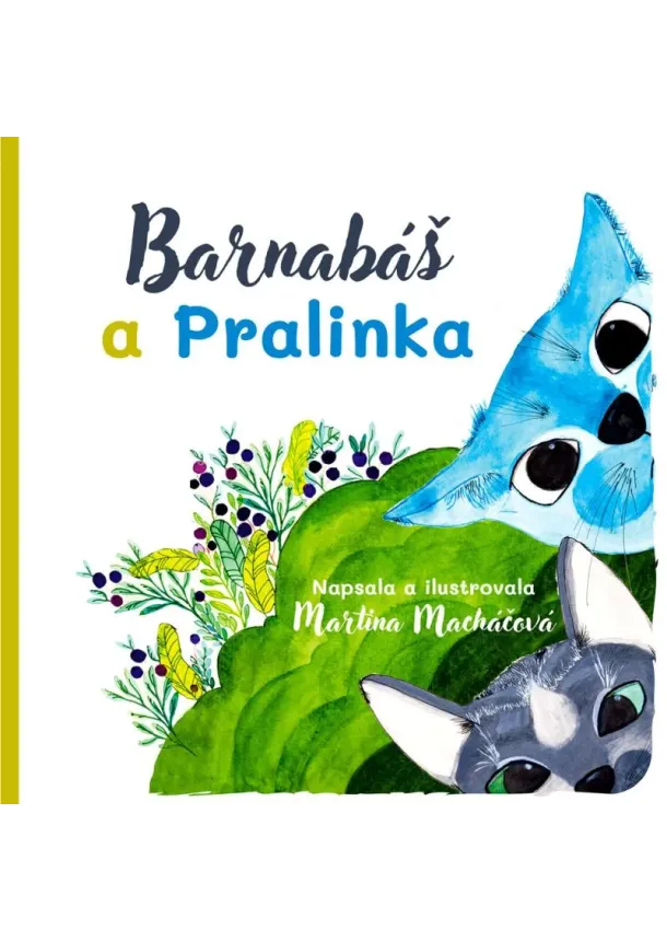 Barnabáš a Pralinka
