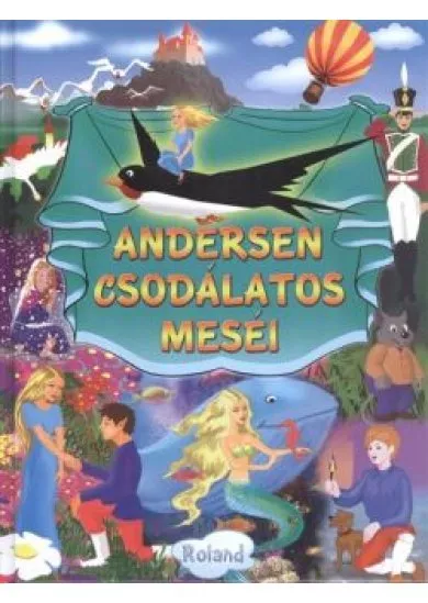 ANDERSEN CSODÁLATOS MESÉI