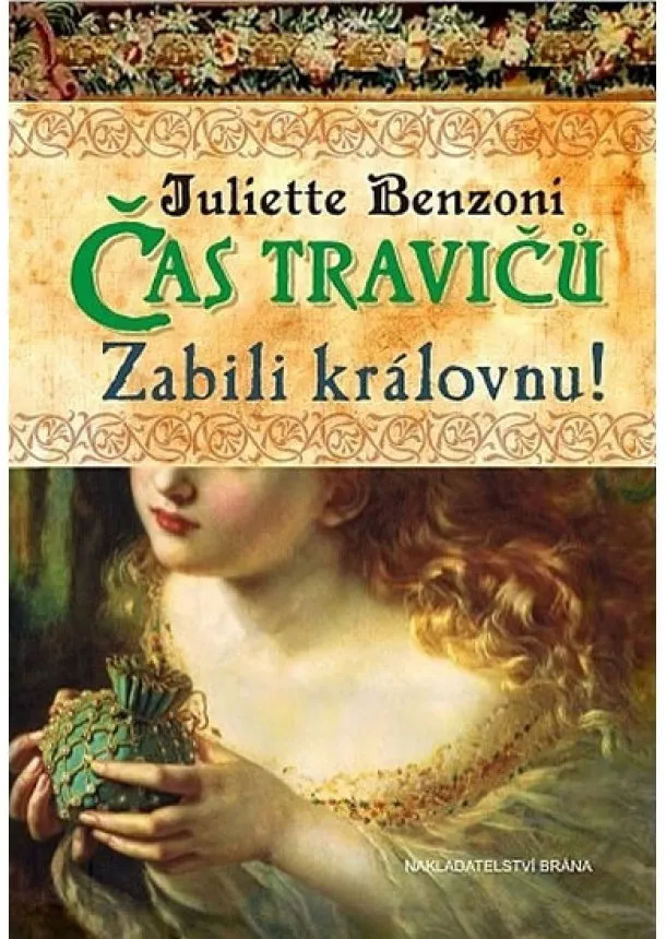 Juliette Benzoni - Čas travičů - Zabili královnu!