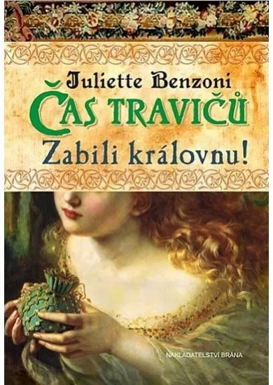 Čas travičů - Zabili královnu!