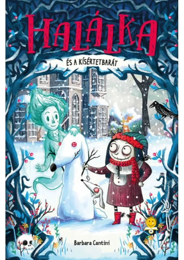 Barbara Cantini - Halálka és a kísértetbarát - Halálka 3.