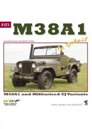 M38A1 Jeeps in detail - M38A1 and Militarised Cj5 Variants