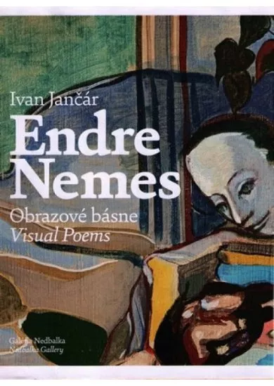 Endre Nemes – Obrazové básne/Visual Poems