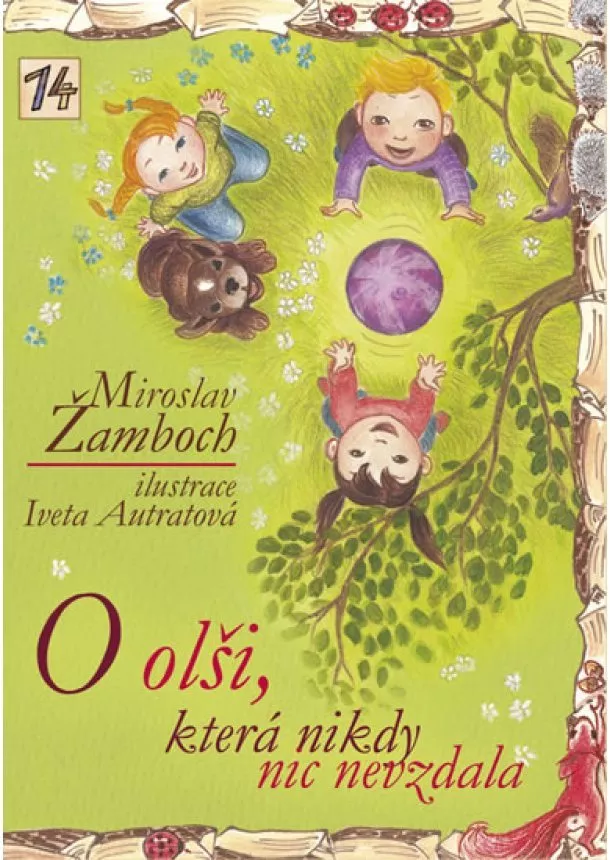Miroslav Žamboch - O olši, která nikdy nic nevzdala