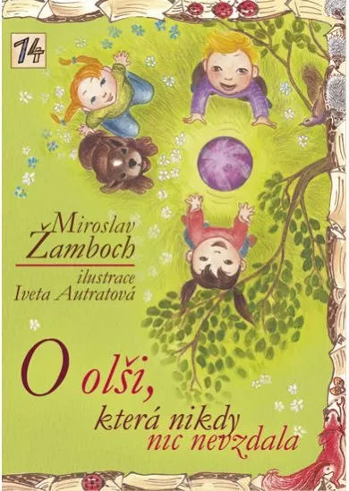O olši, která nikdy nic nevzdala