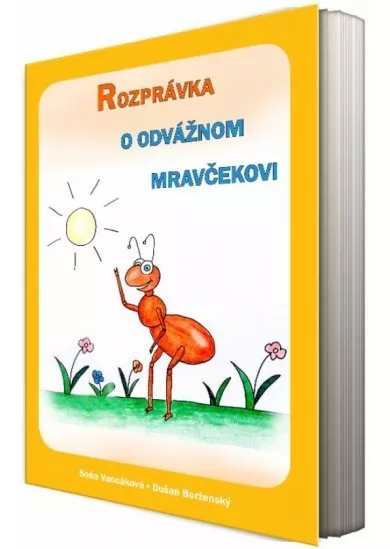 Rozprávka o odvážnom mravčekovi