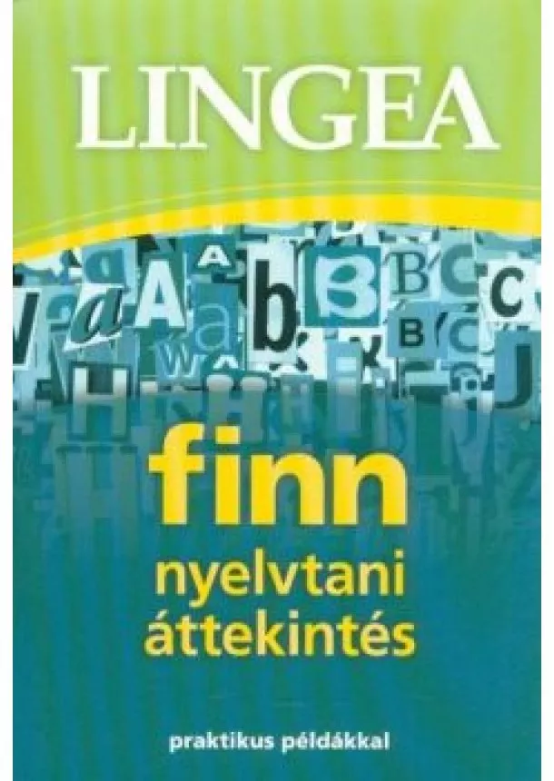 Nyelvkönyv - Lingea Finn nyelvtani áttekintés /Praktikus példákkal