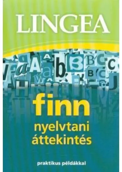 Lingea Finn nyelvtani áttekintés /Praktikus példákkal