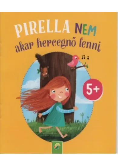 Pirella nem akar hercegnő lenni - Minikönyv