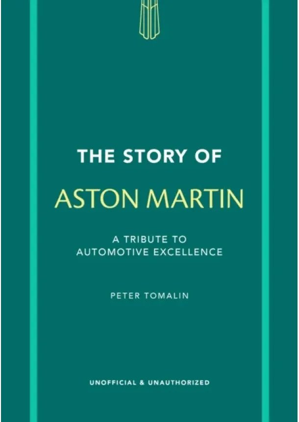 Peter Tomalin - The Story of Aston Martin