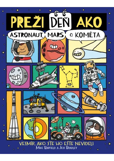 Preži deň ako astronaut, Mars či kométa