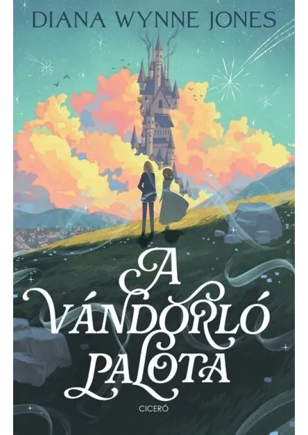 Diana Wynne Jones - A vándorló palota - Palota-trilógia 1. (új kiadás)
