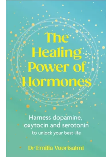 The Healing Power of Hormones