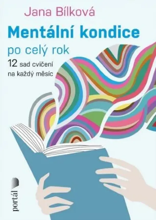 Jana Bílková - Mentální kondice po celý rok - 12 sad cvičení na každý měsíc
