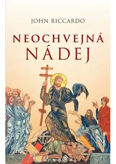 Neochvejná nádej