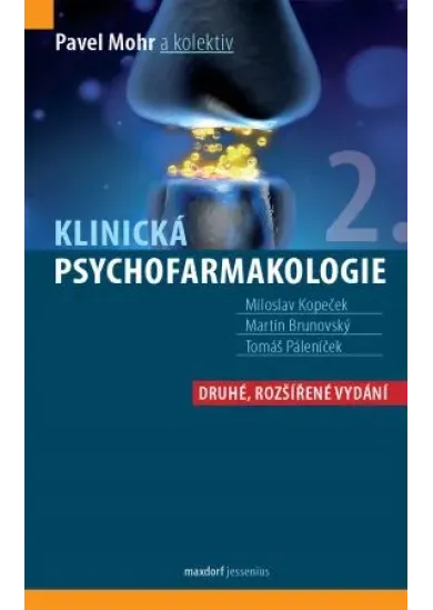 Klinická psychofarmakologie (2. rozšířené vydání)