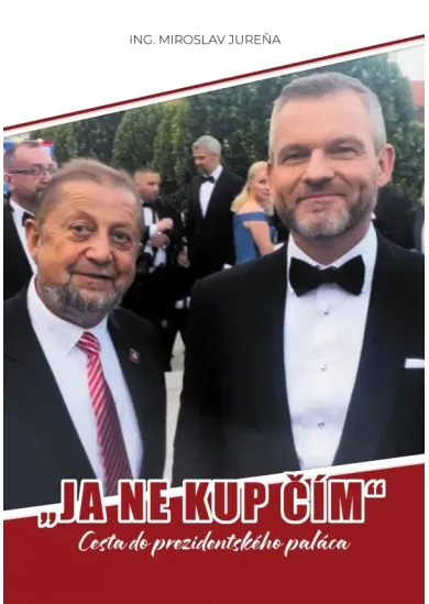 JA  NE-KUP-ČÍM - Cesta do prezidentského paláca