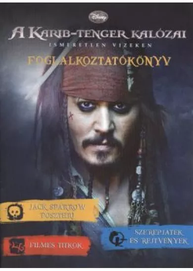 A KARIB-TENGER KALÓZAI /ISMERETLEN VIZEKEN /FOGLALKOZTATÓKÖNYV