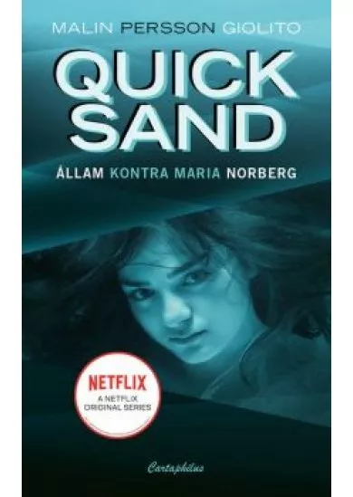 Quicksand - Állam kontra Maria Norberg