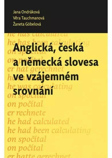 Anglická, česká a německá slovesa ve vzá