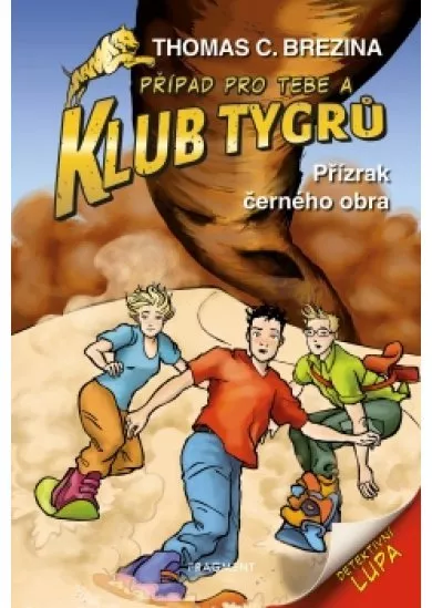 Klub Tygrů - Přízrak černého obra