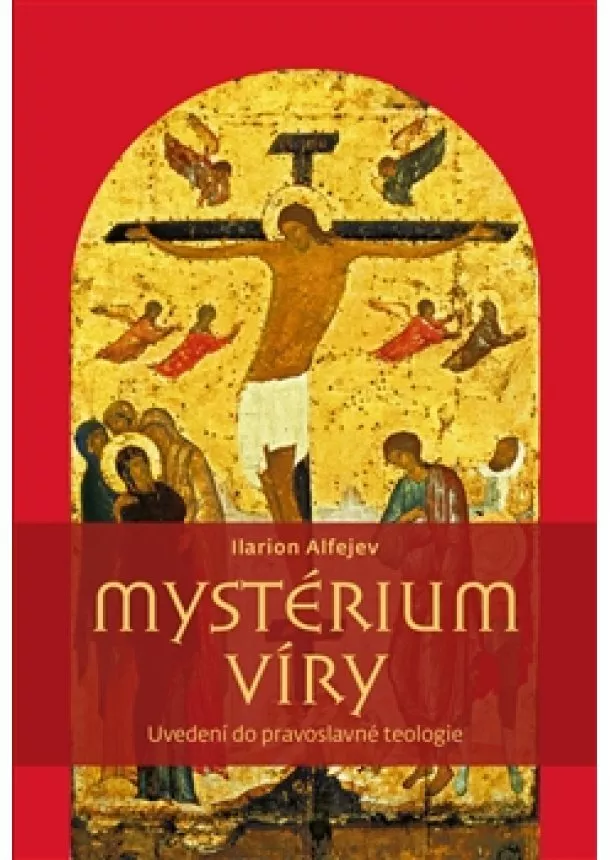 Ilarion Alfejev - Mystérium víry